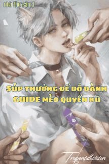 Bìa truyện Súp Thưởng Để Dỗ Dành Guide Mèo Quyến Rũ