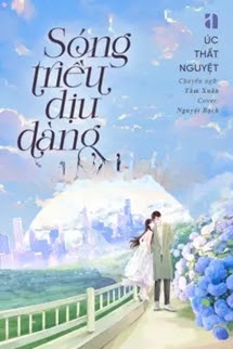 Bìa truyện Sóng Triều Dịu Dàng - Úc Thất Nguyệt