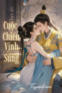 Bìa truyện Cuộc Chiến Vinh Sủng - Ốc Lí Đích Tinh Tinh