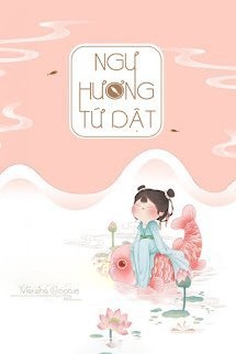 Bìa truyện Ngư Hương Tứ Dật