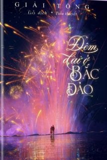 Bìa truyện Đêm Dài Ở Bắc Đảo – Giải Tổng