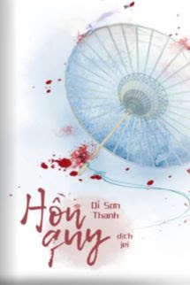 Bìa truyện Hồn Quy – Dĩ Sơn Thanh