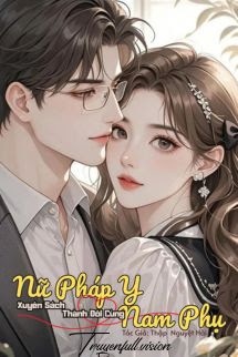 Bìa truyện Nữ Pháp Y Xuyên Sách Thành Đôi Cùng Nam Phụ
