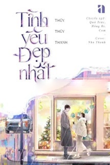 Bìa truyện Tình Yêu Đẹp Nhất - Thuỷ Thuỷ Thanh