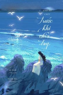 Bìa truyện Anh Ấy Chết Trước Khi Chia Tay