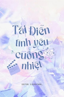 Bìa truyện Tái Diễn Tình Yêu Cuồng Nhiệt