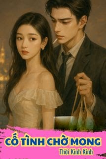 Bìa truyện Cố Tình Chờ Mong - Thời Kinh Kinh