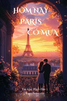Bìa truyện Hôm Nay Paris Có Mưa - Hạch Đào