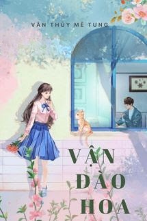Bìa truyện Vận Đào Hoa - Vân Thuỷ Mê Tung