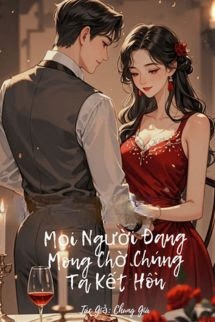 Bìa truyện Mọi Người Đang Mong Chờ Chúng Tôi Kết Hôn