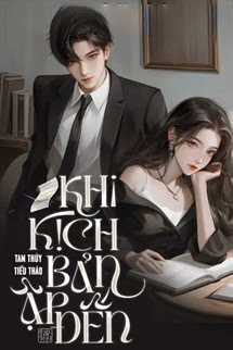 Bìa truyện Khi Kịch Bản Ập Đến - Tam Thủy Tiểu Thảo