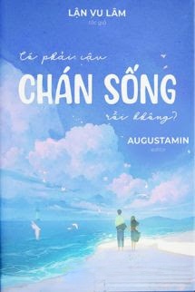 Bìa truyện Có Phải Cậu Chán Sống Rồi Không