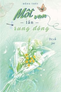Bìa truyện Một Vạn Lần Rung Động – Đổng Thất