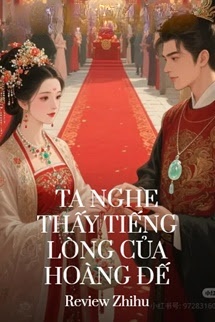 Bìa truyện Ta Nghe Thấy Tiếng Lòng Của Hoàng Đế