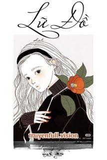 Bìa truyện Lữ Đồ - Cật Lật Tử Đích Miêu Ca