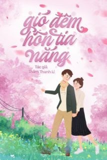 Bìa truyện Gió Đêm Hôn Tia Nắng - Thẩm Thanh Lí