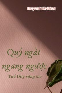 Bìa truyện Quý Ngài Ngang Ngược - Tuế Duy