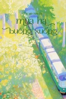 Bìa truyện Mùa Hạ Buông Xuống - Kim Du