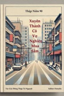 Bìa truyện Thập Niên 90: Xuyên Thành Cô Vợ Nghiện Mua Sắm