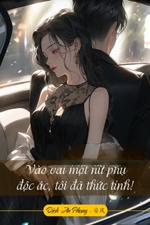 Bìa truyện Vào Vai Một Nữ Phụ Độc Ác, Tôi Đã Thức Tỉnh!