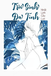 Bìa truyện Trời Sinh Đa Tình - Nhất Linh Cửu Lục