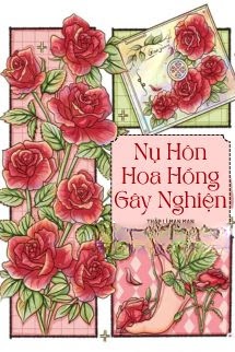 Bìa truyện Nụ Hôn Hoa Hồng Gây Nghiện