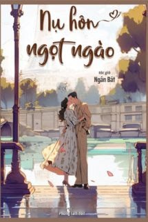 Bìa truyện Nụ Hôn Ngọt Ngào - Ngân Bát