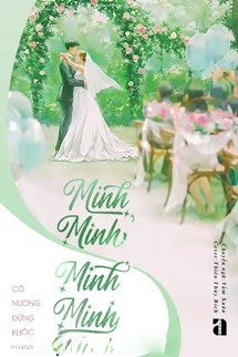 Bìa truyện Minh Minh, Minh Minh - Cô Nương Đừng Khóc