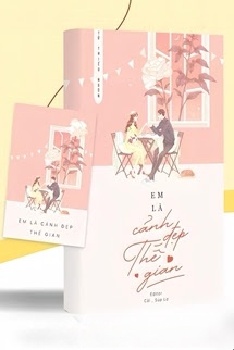 Bìa truyện Em Là Cảnh Đẹp Thế Gian