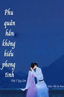 Bìa truyện Phu Quân Hắn Không Hiểu Phong Tình