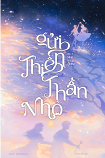 Bìa truyện Gửi Thiên Thần Nhỏ - Bạch Nhật Mộng Dương