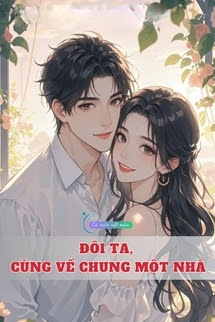 Bìa truyện Đôi Ta, Cùng Về Chung Một Nhà