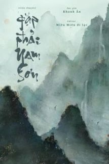 Bìa truyện Gặp Phải Nam Sơn - Khanh Ẩn