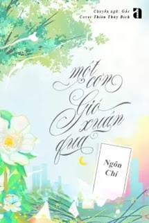 Bìa truyện Một Cơn Gió Xuân Qua - Ngôn Chí