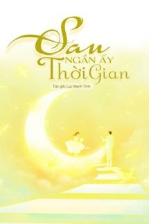 Bìa truyện Sau Ngần Ấy Thời Gian - Lục Manh Tinh
