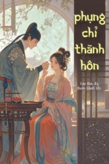 Bìa truyện Phụng Chỉ Thành Hôn - Kỳ Quân Chiết Chi