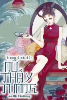 Bìa truyện Trọng Sinh 80: Nữ Thầy Tướng