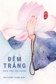 Bìa truyện Đêm Trăng Năm Thứ Ba Mươi - Vân Hương Thanh Nịnh