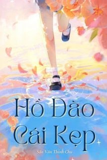 Bìa truyện Hồ Đào Cái Kẹp - Sấn Vãn Thính Chu