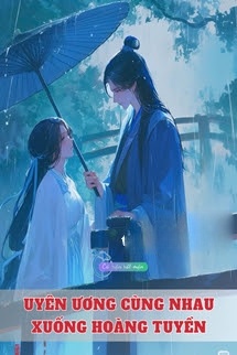 Bìa truyện Uyên Ương Cùng Nhau Xuống Hoàng Tuyền