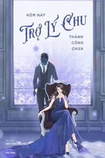 Bìa truyện Hôm Nay Trợ Lý Chu Thành Công Chưa