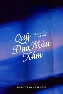 Bìa truyện Quỹ Đạo Màu Xám - Hoàng Ngư Thính Lôi