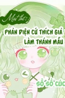 Bìa truyện Mạt Thế: Nhân Vật Phản Diện Thích Giả Làm Thánh Mẫu