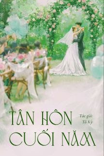 Bìa truyện Tân Hôn Cuối Năm - Tô Kỳ