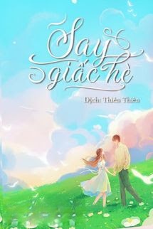 Bìa truyện Say Giấc Hè - Xuân Phong Lựu Hỏa