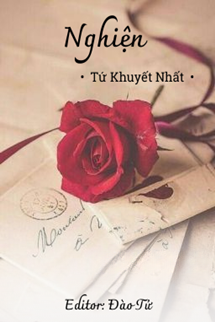 Bìa truyện Nghiện - Tứ Khuyết Nhất