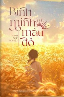 Bìa truyện Bình Minh Màu Đỏ - Mạnh Ngũ Nguyệt