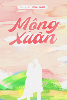 Bìa truyện Mộng Xuân - Ngải Ngư