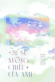 Bìa truyện Chìm Đắm Trong Sự Nuông Chiều Của Anh