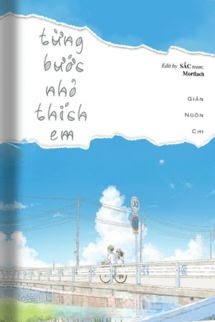 Bìa truyện Từng Bước Nhỏ Thích Em - Giản Ngôn Chi